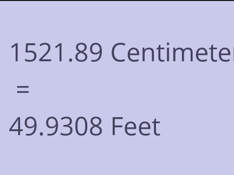 1521.89 CM TO FEET