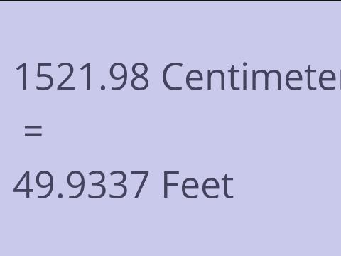 1521.98 CM TO FEET