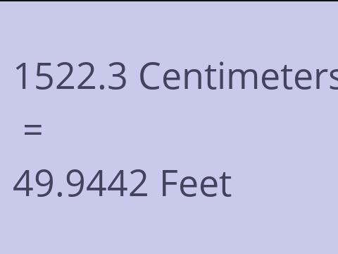 1522.3 CM TO FEET