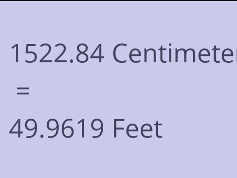 1522.84 CM TO FEET