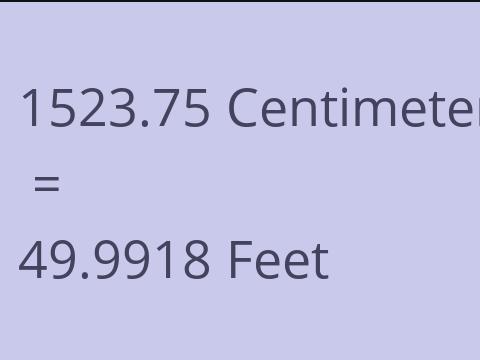 1523.75 CM TO FEET