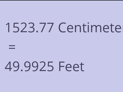 1523.77 CM TO FEET