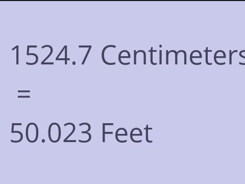 1524.7 CM TO FEET