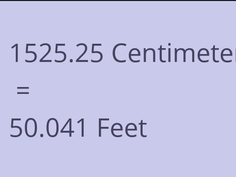 1525.25 CM TO FEET