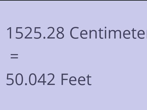 1525.28 CM TO FEET