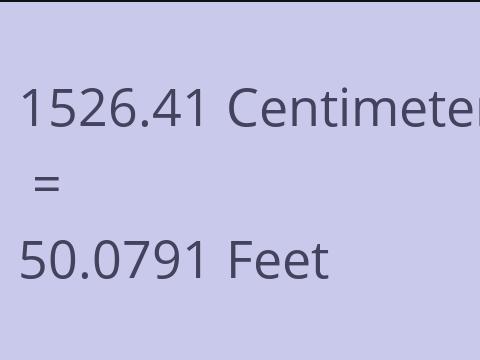 1526.41 CM TO FEET