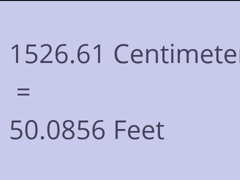 1526.61 CM TO FEET