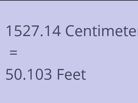 1527.14 CM TO FEET