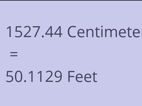 1527.44 CM TO FEET