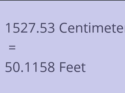 1527.53 CM TO FEET