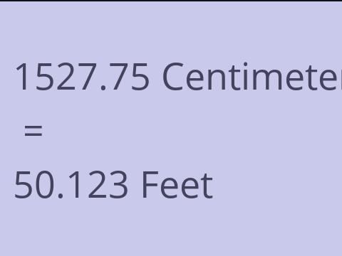 1527.75 CM TO FEET