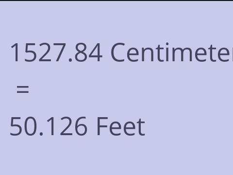 1527.84 CM TO FEET