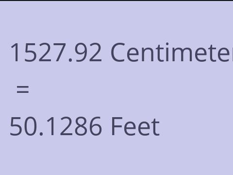 1527.92 CM TO FEET