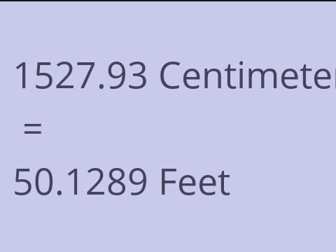 1527.93 CM TO FEET