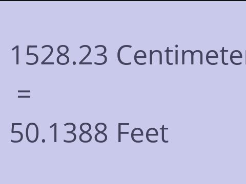 1528.23 CM TO FEET