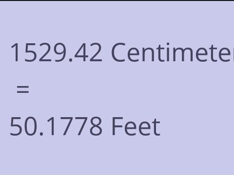 1529.42 CM TO FEET