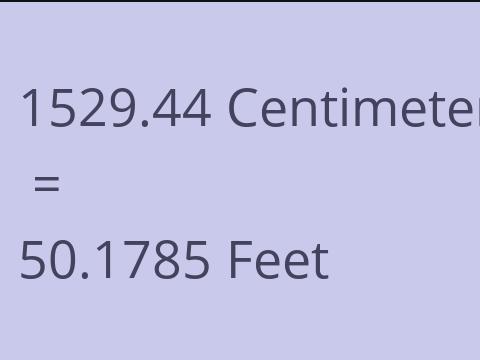 1529.44 CM TO FEET