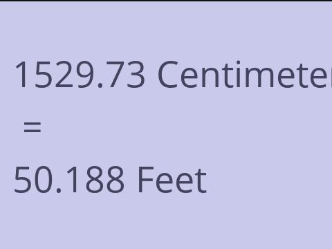 1529.73 CM TO FEET