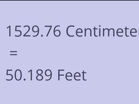 1529.76 CM TO FEET