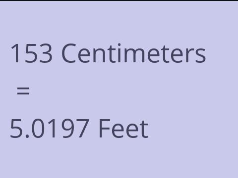 153 CM TO FEET