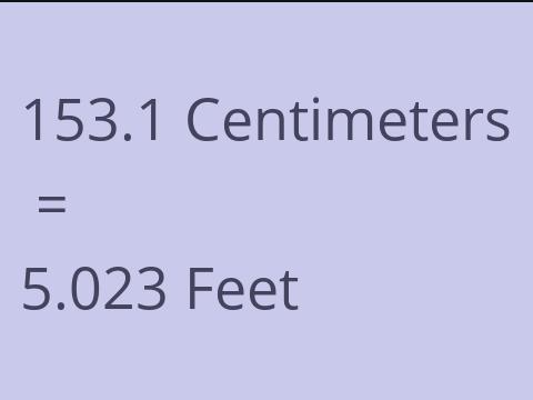 153.1 CM TO FEET