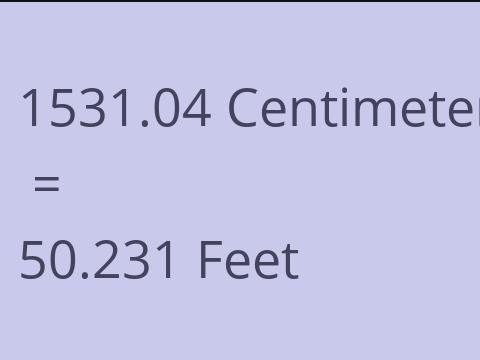 1531.04 CM TO FEET