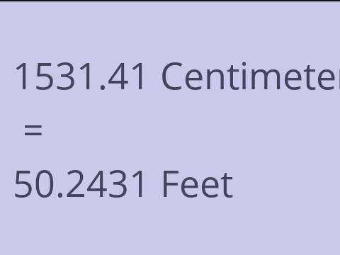 1531.41 CM TO FEET