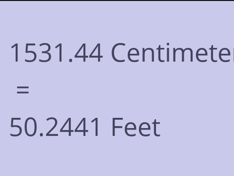 1531.44 CM TO FEET