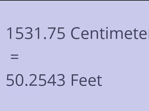 1531.75 CM TO FEET