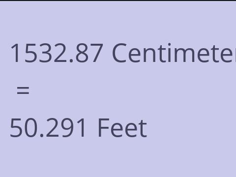 1532.87 CM TO FEET