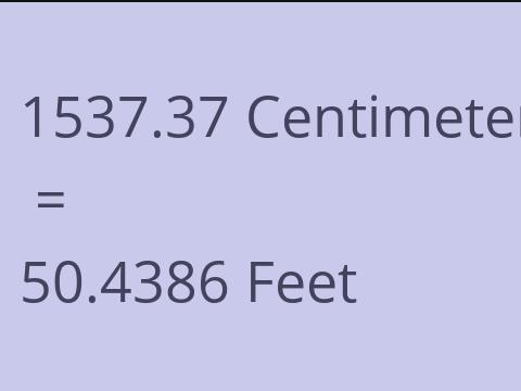 1537.37 CM TO FEET