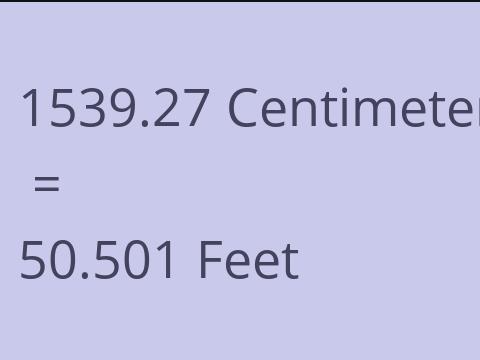 1539.27 CM TO FEET