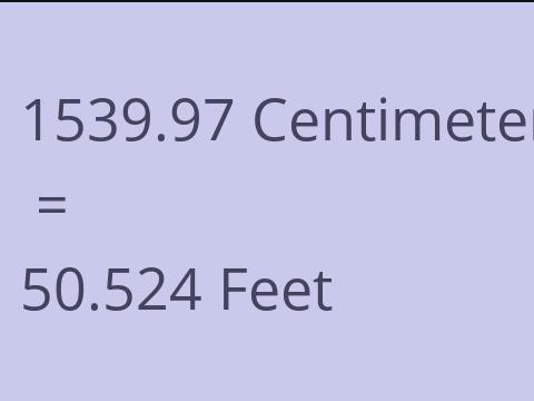 1539.97 CM TO FEET