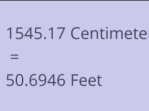 1545.17 CM TO FEET