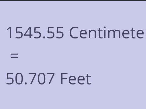 1545.55 CM TO FEET