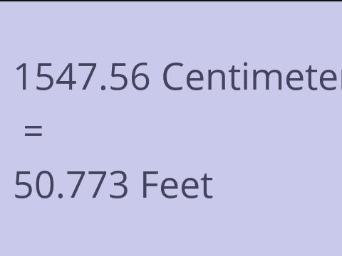 1547.56 CM TO FEET