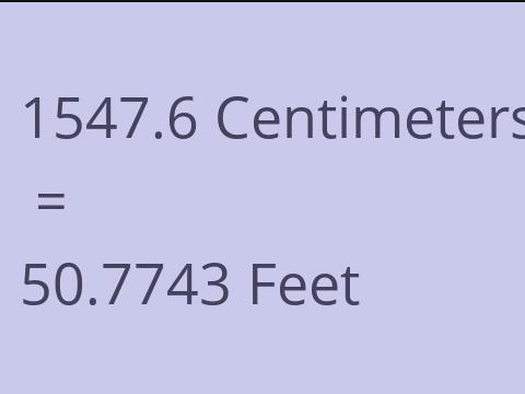 1547.6 CM TO FEET