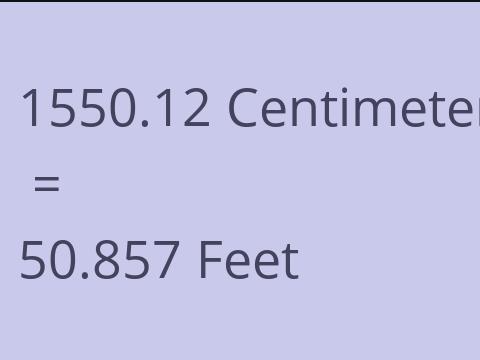 1550.12 CM TO FEET