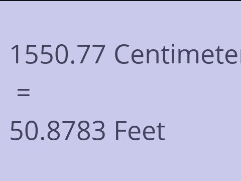 1550.77 CM TO FEET