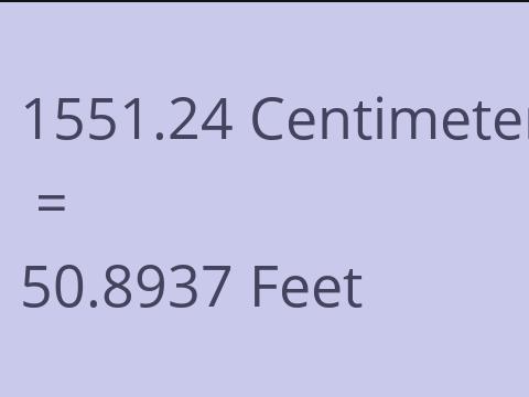 1551.24 CM TO FEET