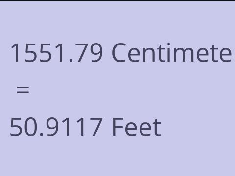 1551.79 CM TO FEET