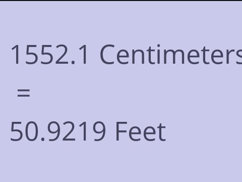 1552.1 CM TO FEET