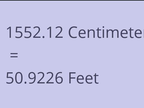 1552.12 CM TO FEET