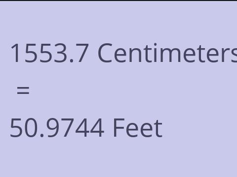 1553.7 CM TO FEET