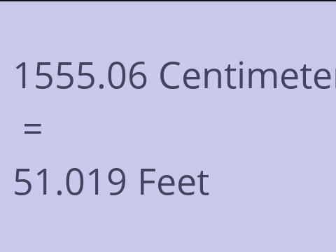 1555.06 CM TO FEET