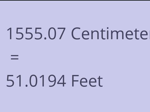 1555.07 CM TO FEET