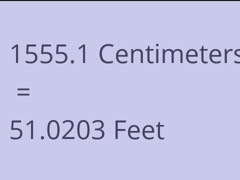 1555.1 CM TO FEET