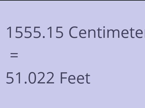 1555.15 CM TO FEET