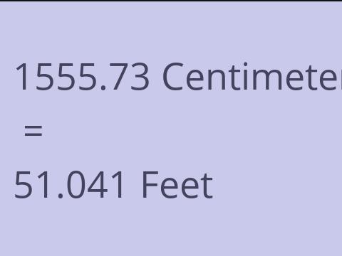 1555.73 CM TO FEET