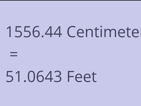 1556.44 CM TO FEET